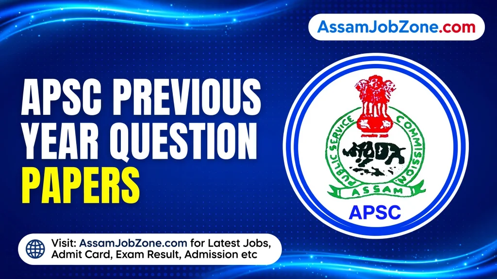 APSC Previous Year Question Papers