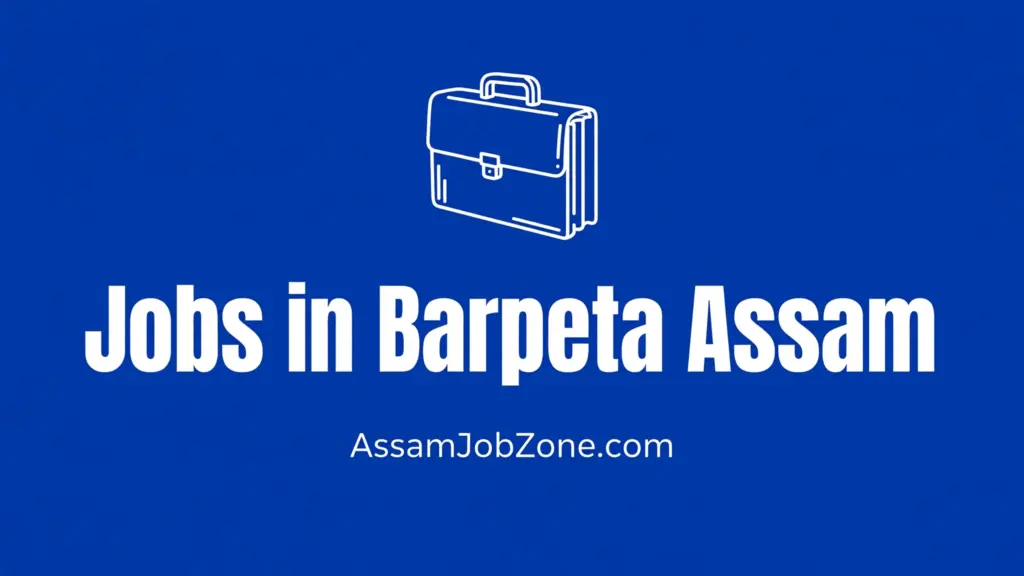 Jobs in Barpeta Assam