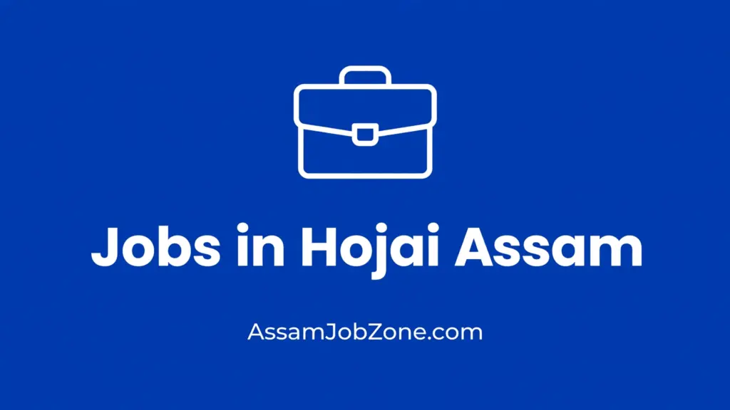 Jobs in Hojai