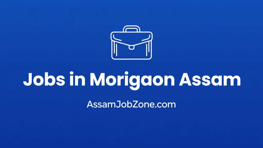 Jobs in Morigaon