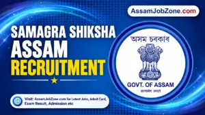 Samagra Shiksha Assam Recruitment